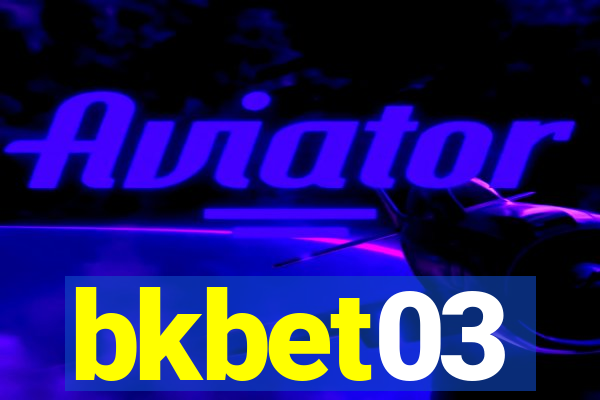 bkbet03