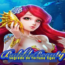 segredo do fortune tiger