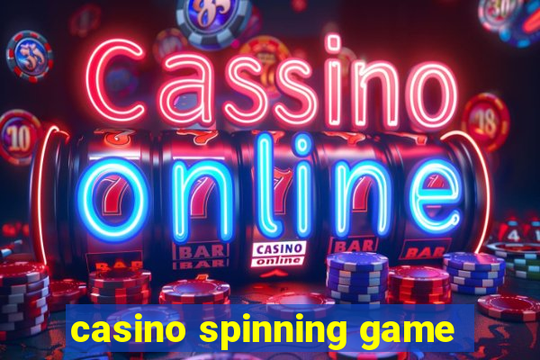 casino spinning game