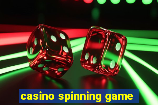 casino spinning game