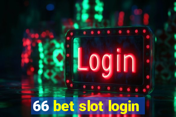 66 bet slot login