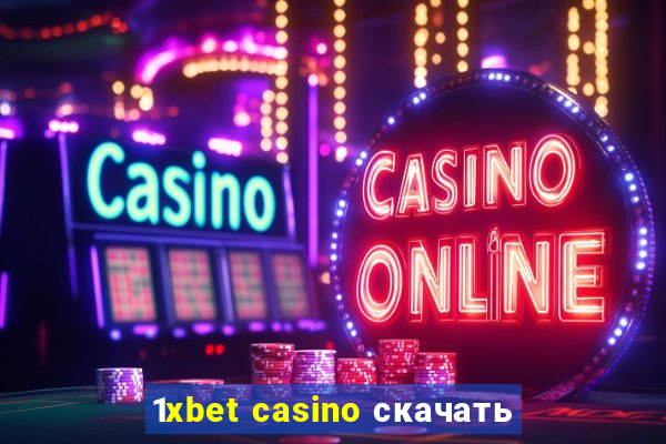 1xbet casino скачать