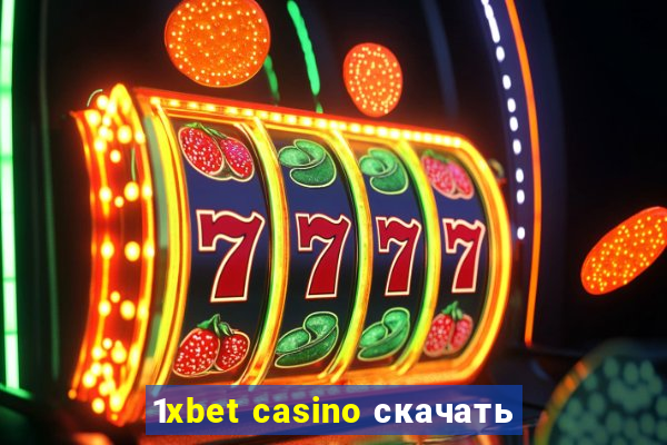 1xbet casino скачать