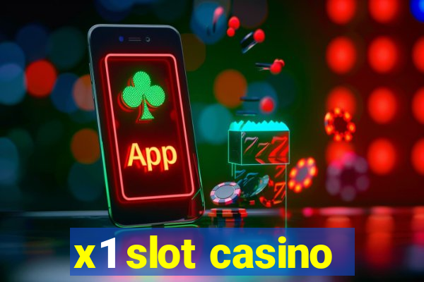 x1 slot casino