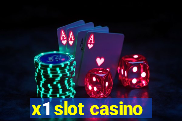 x1 slot casino