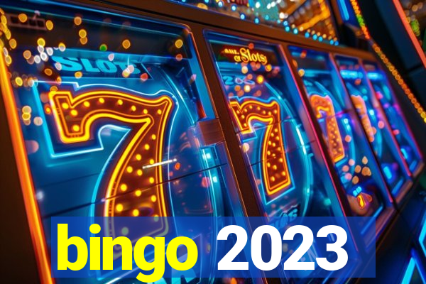 bingo 2023