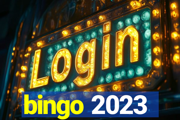 bingo 2023