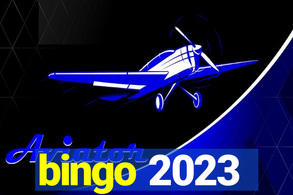 bingo 2023