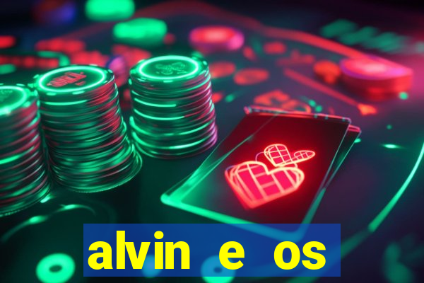 alvin e os esquilos 3 filme completo dublado download