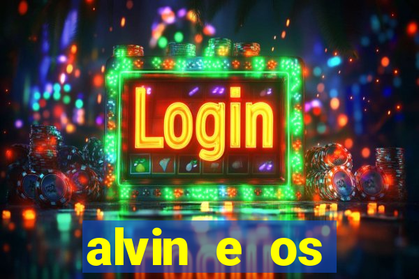 alvin e os esquilos 3 filme completo dublado download