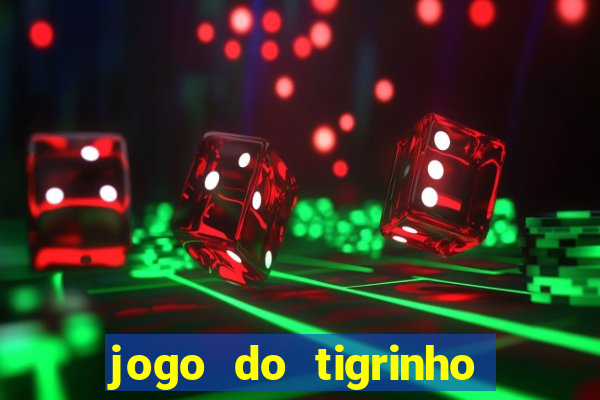 jogo do tigrinho ta liberado