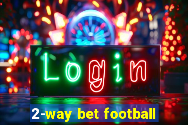 2-way bet football