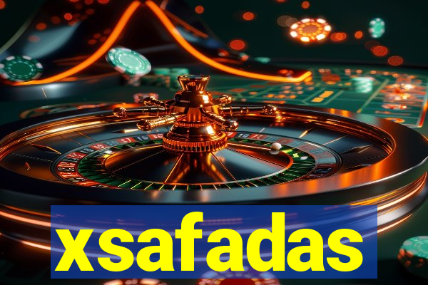 xsafadas