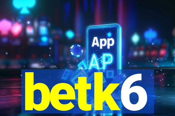 betk6