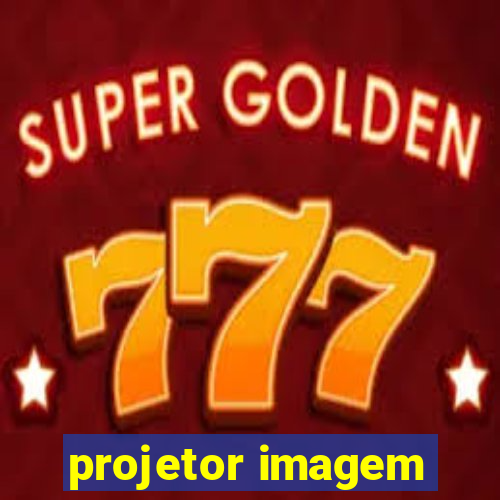 projetor imagem