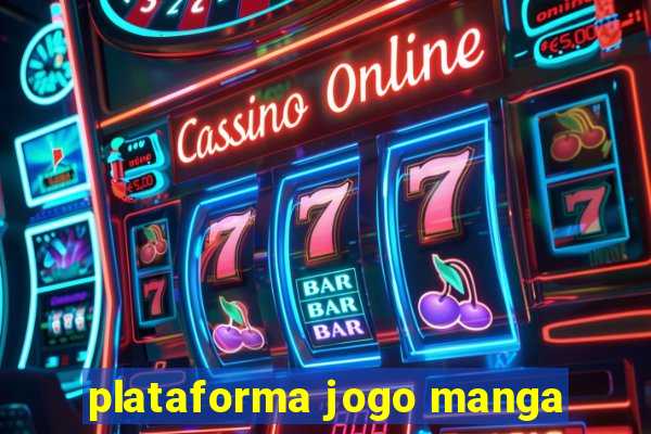 plataforma jogo manga