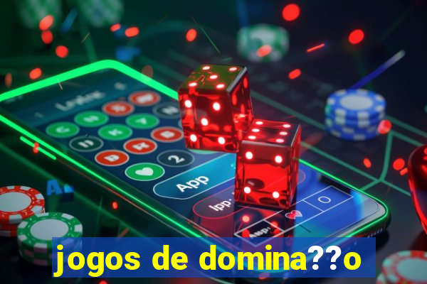 jogos de domina??o