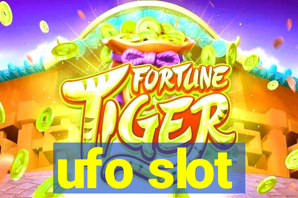 ufo slot