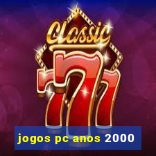 jogos pc anos 2000