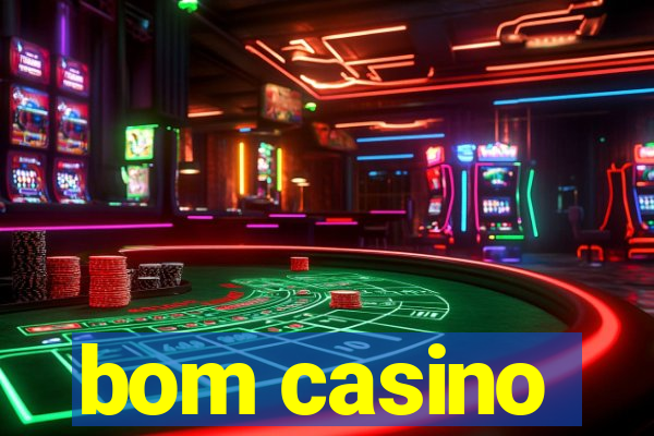 bom casino