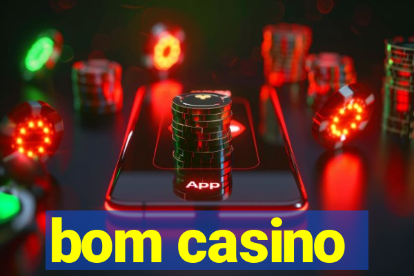 bom casino