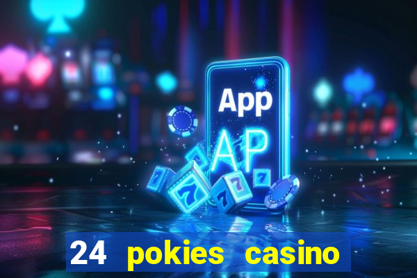 24 pokies casino sister sites