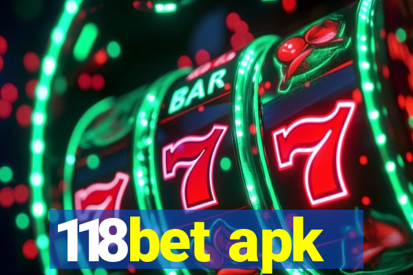 118bet apk