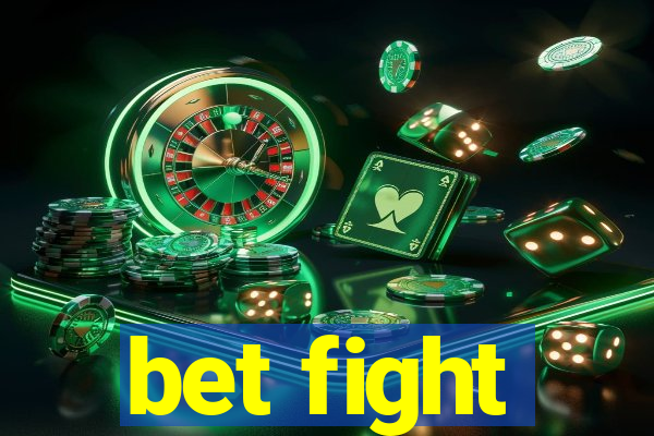 bet fight