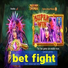 bet fight