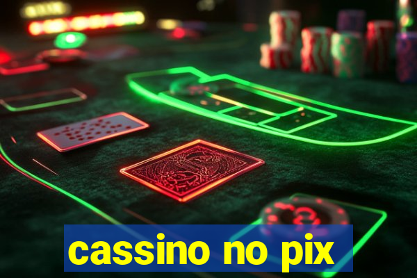 cassino no pix