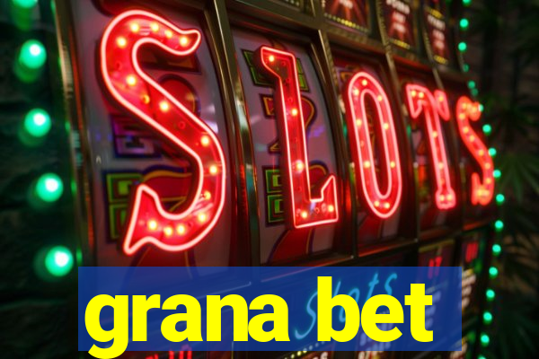 grana bet