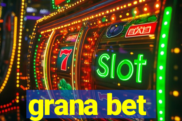 grana bet