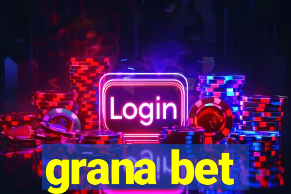 grana bet