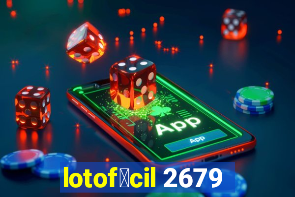 lotof谩cil 2679