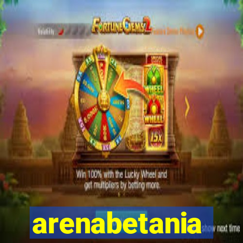 arenabetania