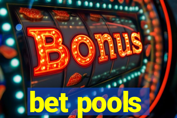 bet pools