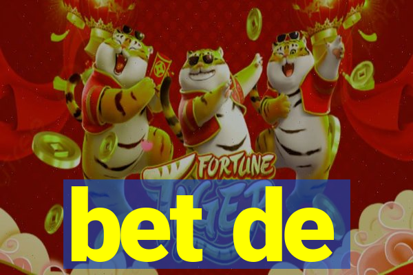 bet de