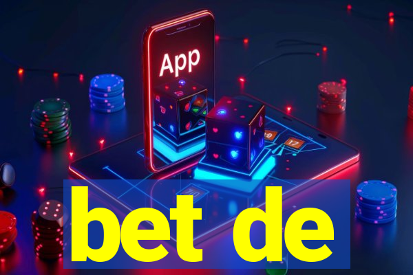 bet de