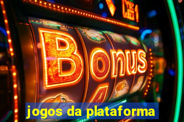 jogos da plataforma