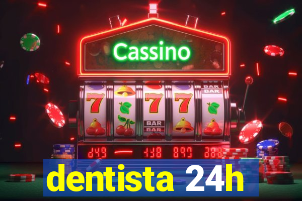 dentista 24h