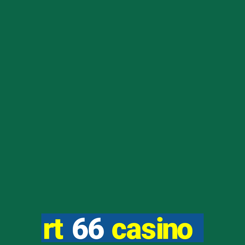 rt 66 casino