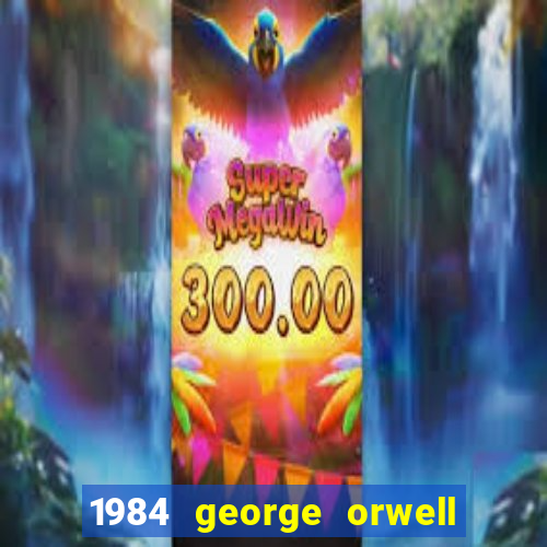 1984 george orwell pdf companhia das letras