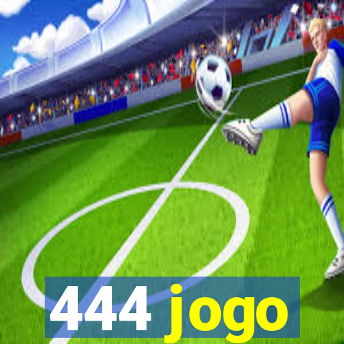 444 jogo