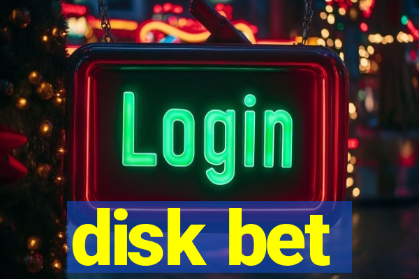 disk bet