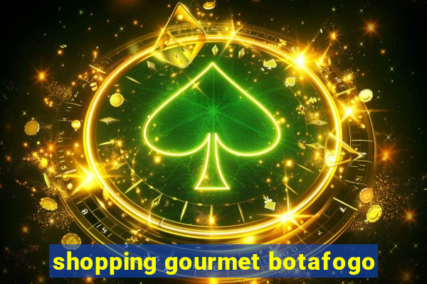 shopping gourmet botafogo