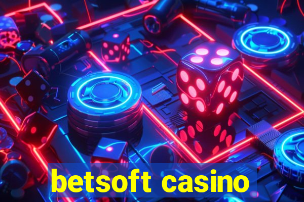 betsoft casino