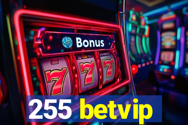 255 betvip