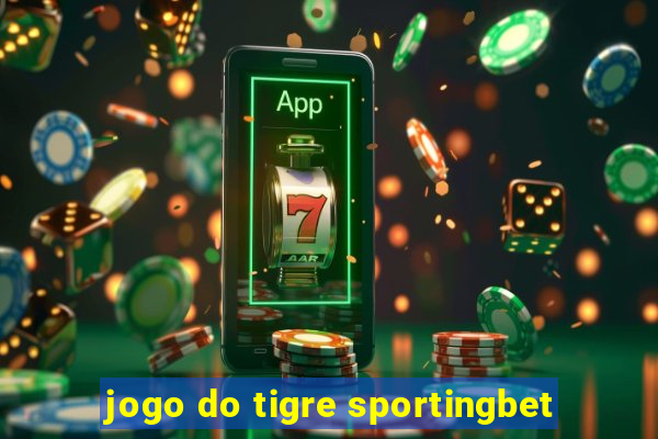 jogo do tigre sportingbet