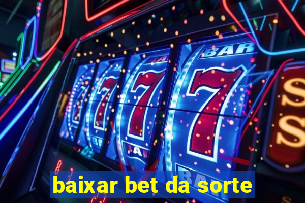 baixar bet da sorte