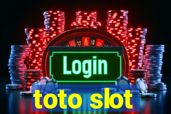 toto slot